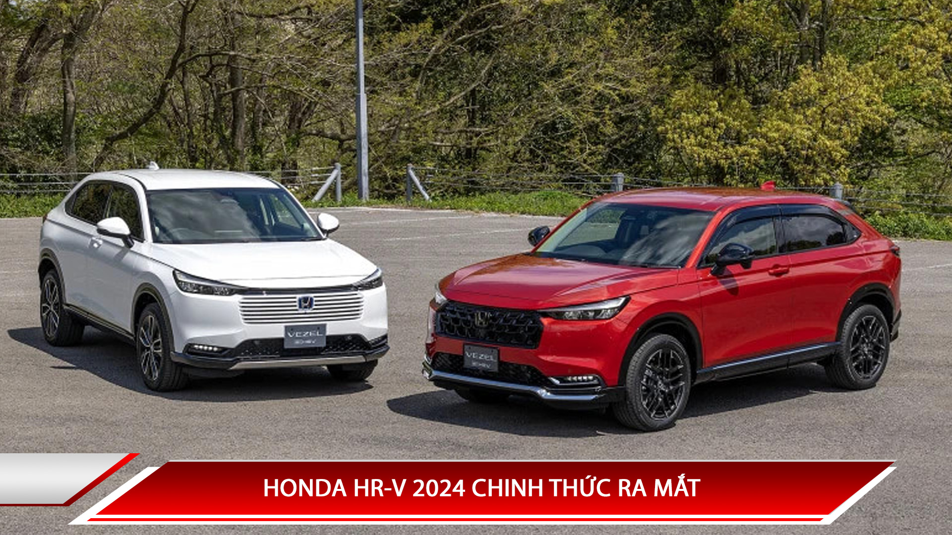 HONDA HR-V 2024 CHINH THỨC RA MẮT: THIẾT KẾ GỢI NHỚ PORSCHE, GIÁ TĂNG NHẸ